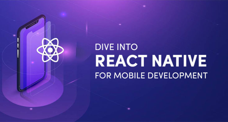 Dive into react native for mobile development